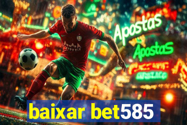 baixar bet585